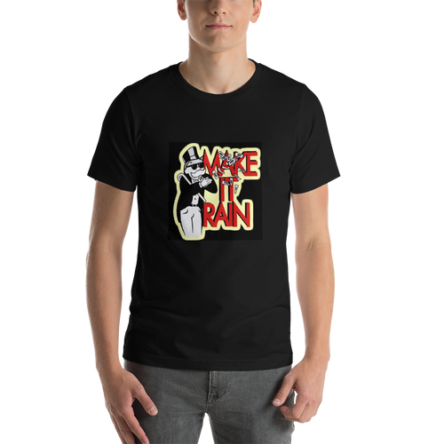 Make it rain T-Shirt